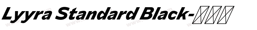 Lyyra Standard Black字体转换 Lyyra Standard Black字体转换